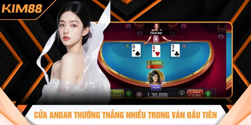Cửa andar thường thắng nhiều trong ván đầu tiên